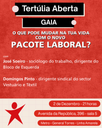 Tertúlia Aberta - O que pode mudar na tua vida com o novo pacote laboral?